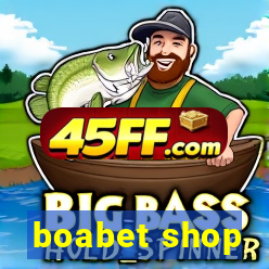 boabet shop